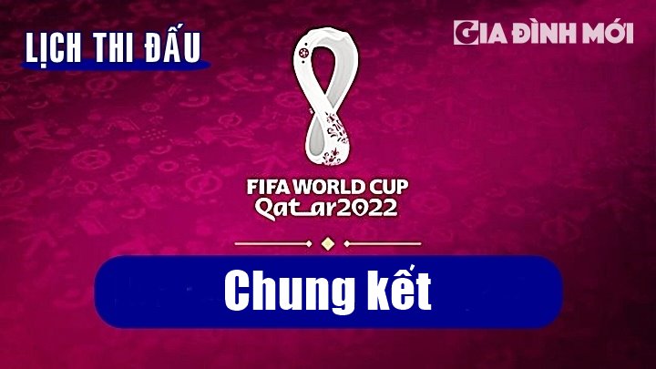 Lịch phát sóng trận bóng đá tranh giải 3 và Chung kết World Cup 2022