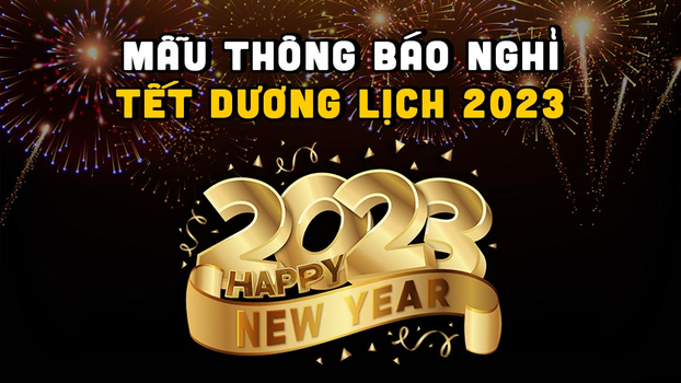 Mẫu thông báo nghỉ Tết Dương lịch 2023 ngắn gọn, chuyên nghiệp