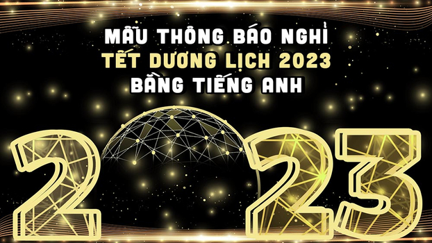 Mẫu thông báo nghỉ Tết Dương lịch 2023 bằng tiếng Anh