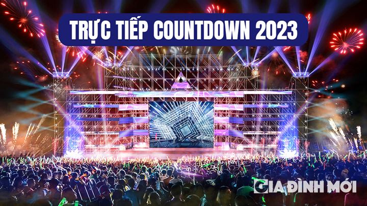 Trực tiếp Countdown 2023 - Đếm ngược mừng năm mới trên kênh VTV1