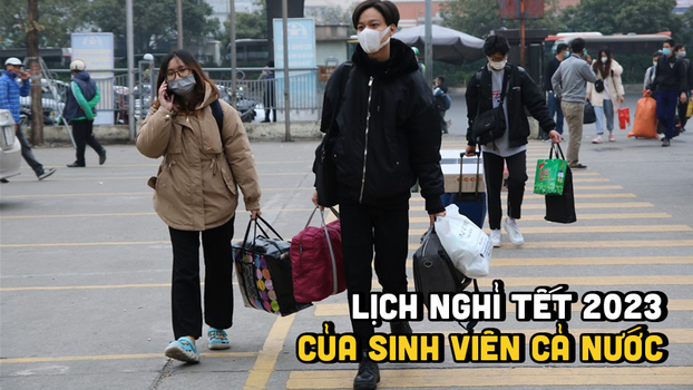 Cập nhật lịch nghỉ Tết 2023 của sinh viên cả nước