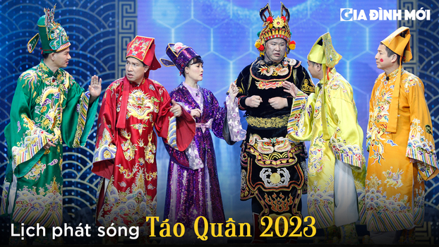 Lịch phát sóng Táo Quân 2023