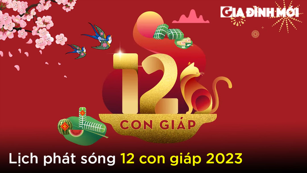 Lịch phát sóng chương trình 12 con giáp của VTV