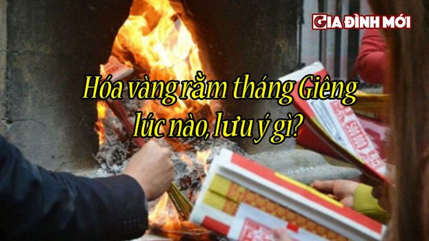 Hóa vàng rằm tháng Giêng tết Nguyên tiêu 2023 lúc nào, lưu ý gì? 