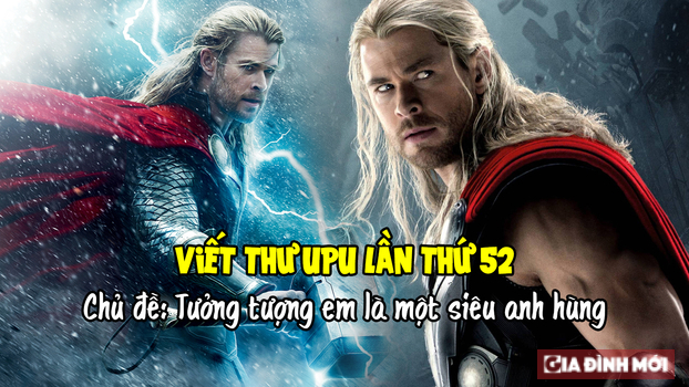 Tưởng tượng em là một siêu anh hùng mang sứ mệnh làm cho mọi con đường trên thế giới an toàn hơn với trẻ em. Hãy viết thư cho ai đó để nói về sức mạnh siêu phàm giúp em hoàn thành sứ mệnh của mình.