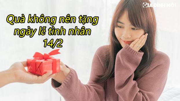 Lễ tình nhân 14/2 không nên tặng gì cho người yêu? 