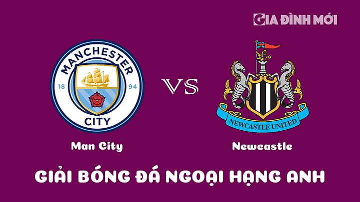 Nhận định bóng đá Man City vs Newcastle United tại vòng 26 Ngoại hạng Anh 2022/23 ngày 4/3/2023