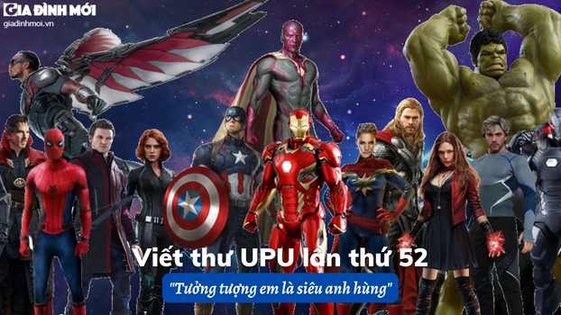 Viết thư UPU lần thứ 52 tưởng tượng em là siêu anh hùng