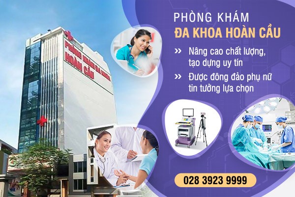 Phòng Khám Đa Khoa Hoàn Cầu: Phòng khám phụ khoa Long An uy tín