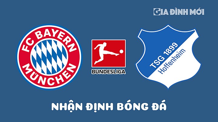 Nhận định bóng đá Bayern Munich vs Hoffenheim tại vòng 28 Bundesliga 2022/23 hôm nay 15/4/2023