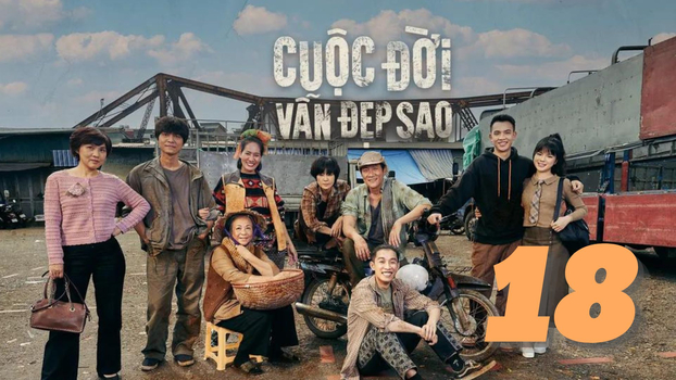 Cuộc đời vẫn đẹp sao tập 18 trực tiếp VTV3 ngày 10/5/2023