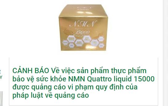 Bộ Y tế phát hiện sản phẩm NMN Quattro liquid 15000 quảng cáo ở một số trang web nội dung sai sự thật.