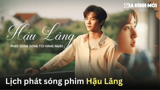 lich-phat-song-phim-hau-lang-01