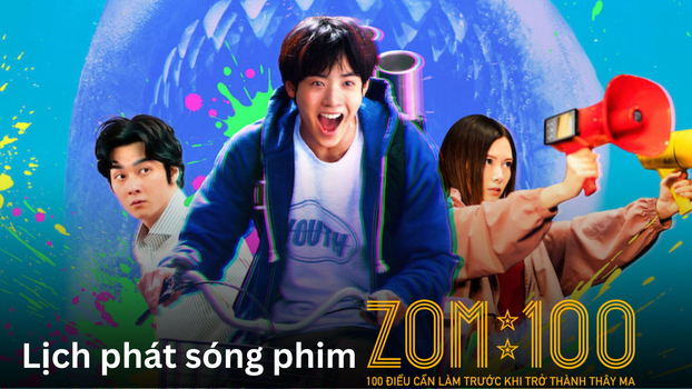 lich-phat-song-phim-zom-100