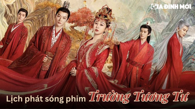 Lịch phát sóng phim Trường Tương Tư trên WeTV