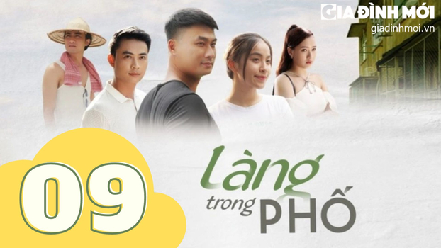 Làng trong phố tập 9 trực tiếp trên VTV1, VTV Go ngày 10/8/2023.