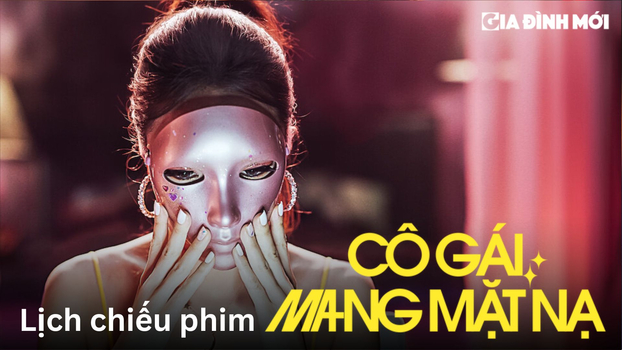 lich-chieu-phim-mask-girl-co-gai-mang-mat-na-00