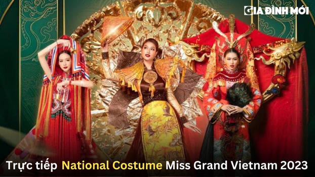 Trực tiếp National Costume Miss Grand Vietnam 2023 ngày 19/8 khi nào, ở đâu?