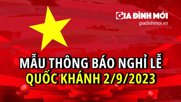 Thông báo nghỉ lễ 2/9/2023 bằng tiếng Việt