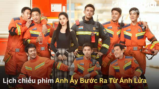 Lịch chiếu phim Anh Ấy Bước Ra Từ Ánh Lửa trên iQIYI