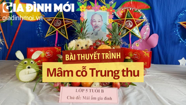 Bài thuyết trình mâm cỗ Trung thu chủ đề 