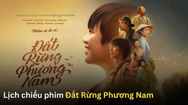 lich-chieu-phim-dat rung phuong nam