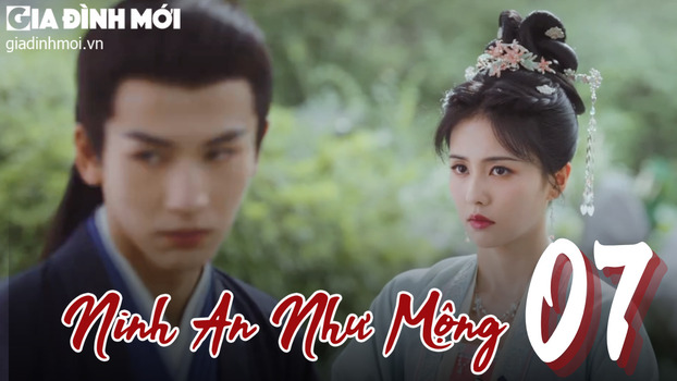 Ninh An Như Mộng tập 7 Vietsub trên iQIYI ngày 8/11/2023