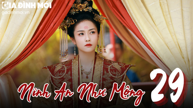 Ninh An Như Mộng tập 29 Vietsub trên iQIYI ngày 23/11/2023