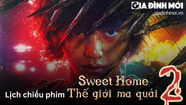 lich-chieu-phim-sweet-home-2