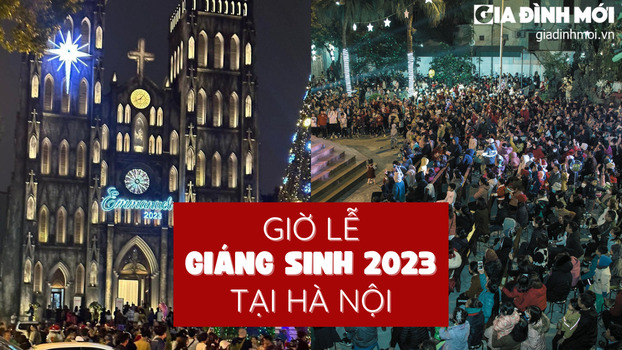 Giờ lễ Giáng sinh 2023 tại các nhà thờ ở Hà Nội (nội thành)