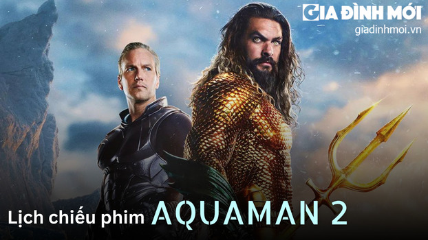 lich-chieu-phim-aquaman-2