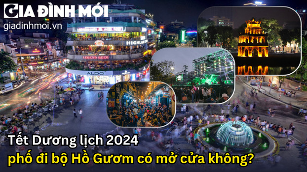 tet duong lich 2024 pho di bo ho guom co mo cua khong