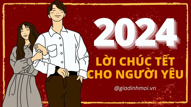 loi chuc tet cho nguoi yeu giap thin 2024