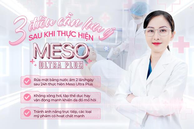 3 lưu ý sau điều trị Meso Ultra Plus