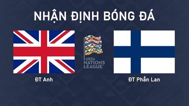 Nhận định bóng đá UEFA Nations League 2024/25 giữa Anh vs Phần Lan ngày 11/9/2024