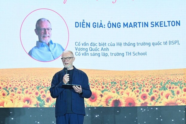 Ông Martin Skelton, Cố vấn Giáo dục Quốc tế, đồng tác giả chương trình IPC, Cố vấn Sáng lập TH School chia sẻ tại Hội thảo