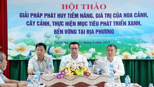 Hội thảo “Giải pháp phát huy tiềm năng, giá trị của hoa cảnh, cây cảnh, thực hiện mục tiêu phát triển xanh, bền vững tại địa phương”