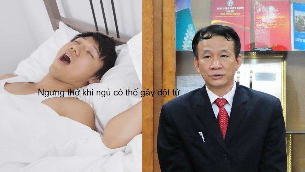 Theo GS.TS.BS Ngô Quý Châu - Phó giám đốc Bệnh viện Bạch Mai, Giám đốc Trung tâm Hô hấp, ngưng thở khi ngủ có thể dẫn đến đột tử