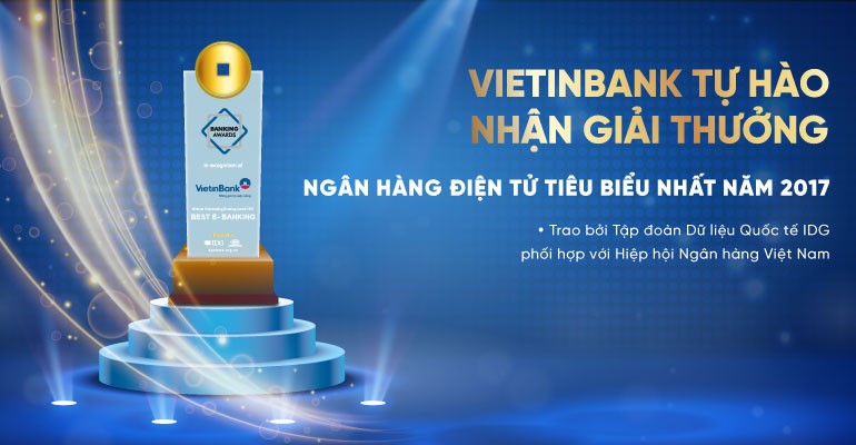 Vietinbank nhận giải thưởng 'Ngân hàng điện tử tiêu biểu nhất năm 2017'