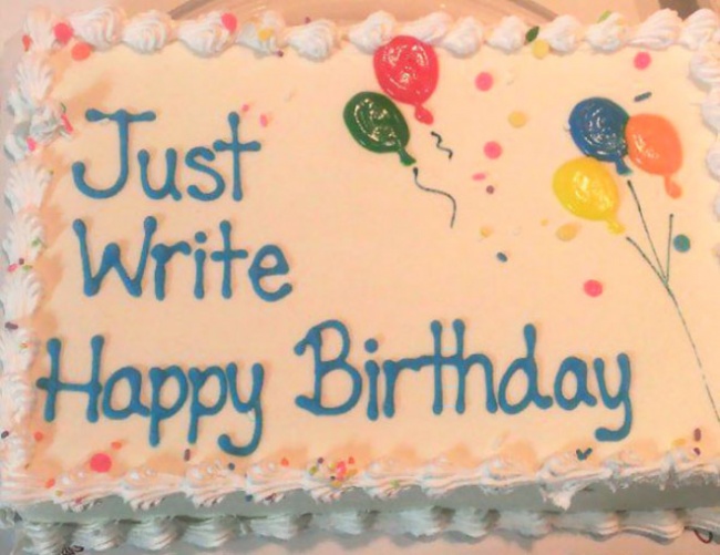 Khi bạn bảo 'Cứ viết Chúc mừng sinh nhật là được' và cái kết