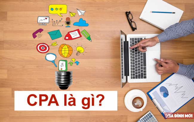 Quảng cáo CPA là gì? Làm sao để quảng cáo CPA hiệu quả trên báo chí? 0