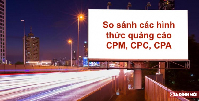 So sánh các loại quảng cáo CPM, CPC, CPA: Cái nào tốt hơn? 0
