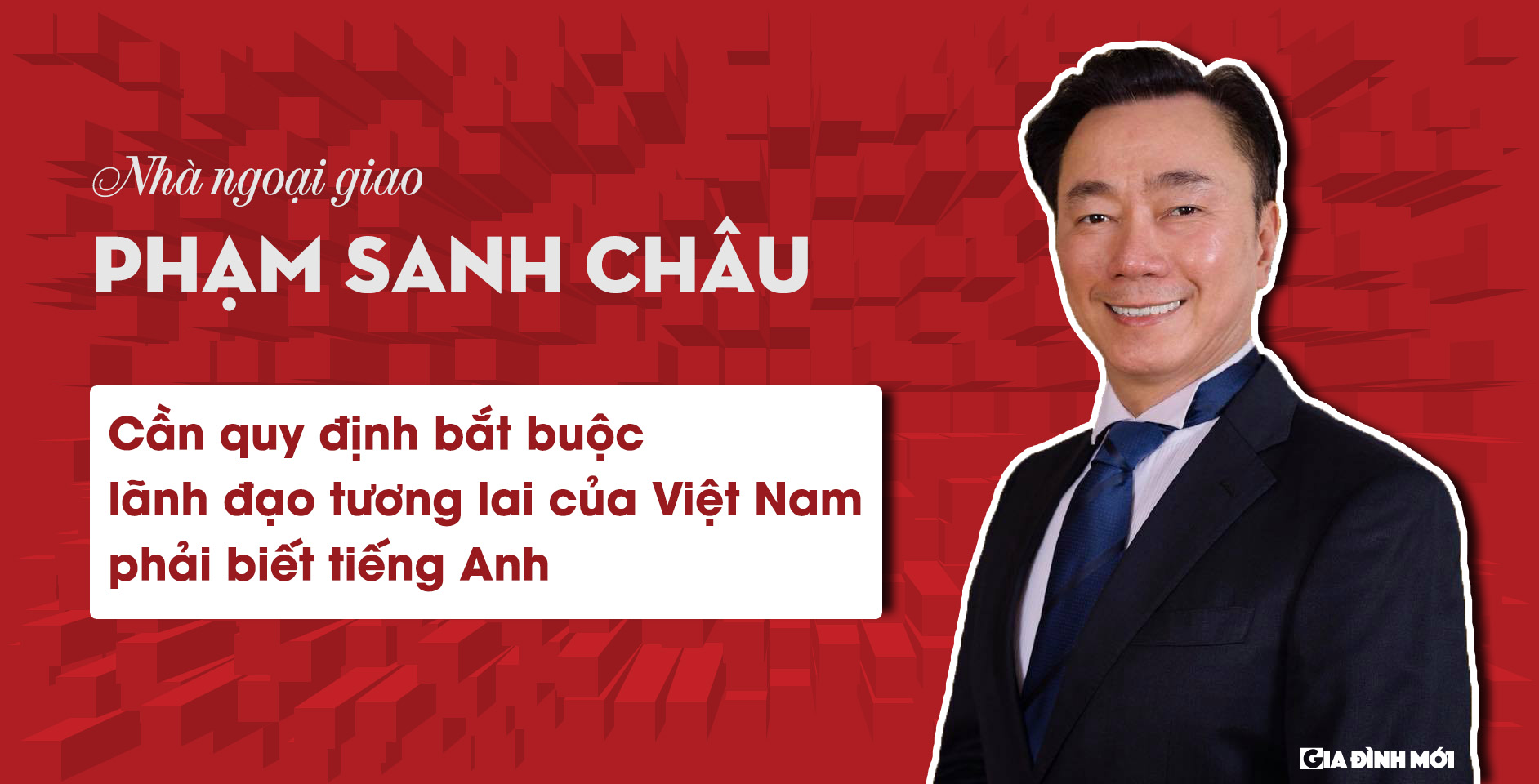 Cần quy định bắt buộc lãnh đạo tương lai của Việt Nam phải biết tiếng Anh 0