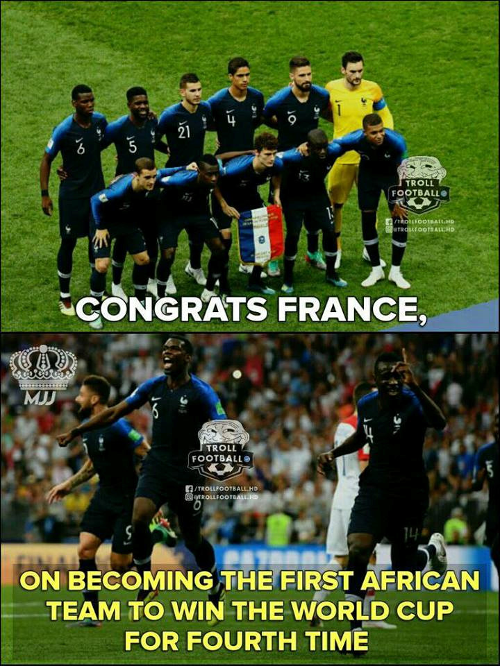 Pháp là một đội bóng có sự góp mặt của nhiều cầu thủ da màu. Dân mạng chúc mừng hài hước rằng Pháp là đội bóng châu Phi đầu tiên vô địch World Cup