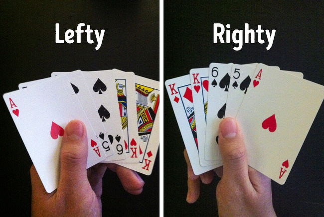   Nếu bạn thích chơi bài, chắc hẳn bạn không thuận tay trái, ít nhất không cầm bài bằng tay trái, vì bạn chỉ có thể nhìn toàn bộ các số ở góc dưới thôi  