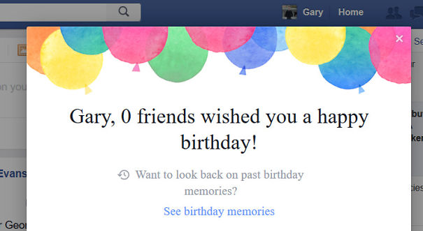   Facebook thông báo: Gary, 0 người đã chúc mừng sinh nhật bạn!  