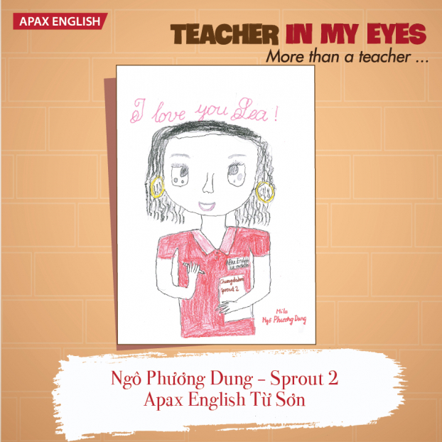 Kết quả cuộc thi 'Teacher in my eyes': Sáng tạo và đáng yêu như học sinh Apax English 1