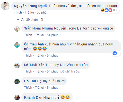   Nguyễn Trọng Đại bình luận: 'Tớ có nhiều vé lắm, ai muốn có thì inbox cho tớ nha'  