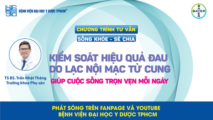 Chương trình tư vấn: Kiểm soát hiệu quả đau do lạc nội mạc tử cung giúp cuộc sống trọn vẹn mỗi ngày