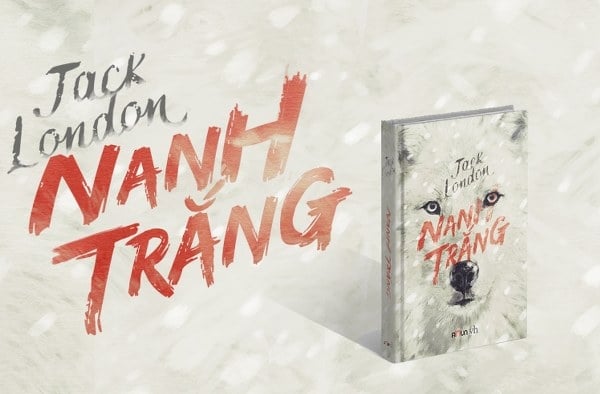 Nanh trắng” – cuốn tiểu thuyết thành công nhất của Jack London - tiểu thuyết: Bạn đam mê thể loại tiểu thuyết phiêu lưu, mạo hiểm và đầy cảm xúc? Hãy đến với cuốn tiểu thuyết \